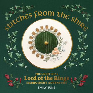 Stitches from the Shire: Signed Author Copy
