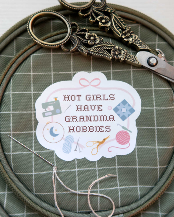Hot Girls Have Grandma Hobbies Sticker